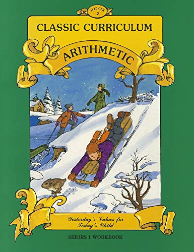 Classic Curriculum: Arithmetic, Book 2