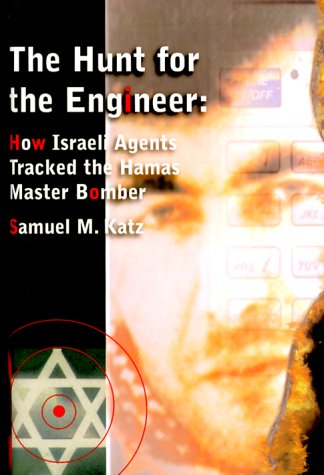 The Hunt for the Engineer: How Israeli Agents Tracked the Hamas Master Bomber