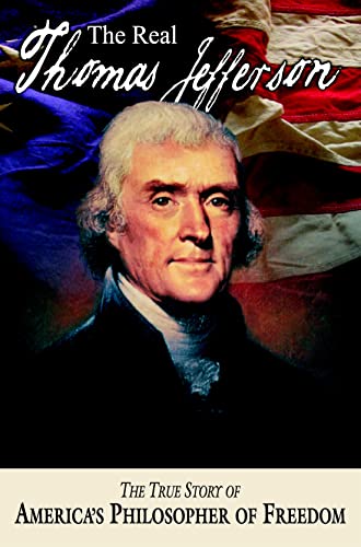The Real Thomas Jefferson (American Classic Series)
