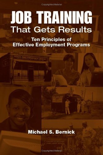 Job Training That Gets Results: Ten Principles of Effective Employment Programs