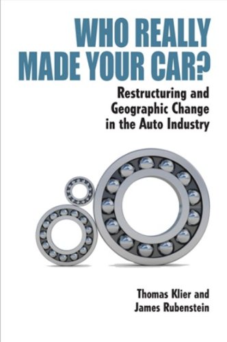 Who Really Made Your Car?: Restructuring and Geographic Change in the Auto Industry
