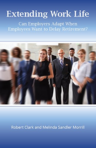 Extending Work Life: Employer Interests and Concerns