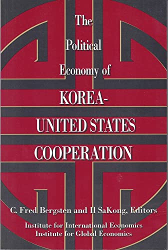 The Political Economy of Korea-United States Cooperation