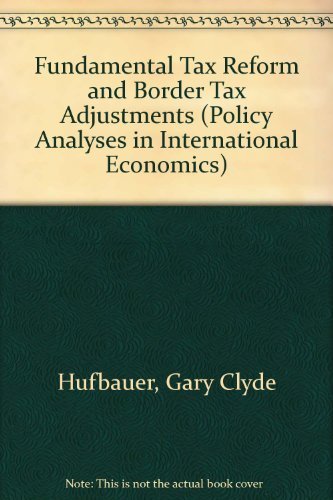 Fundamental Tax Reform and Border Tax Adjustments