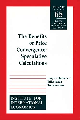Benefits of Price Convergence: Speculative Calculations (Policy Analyses in International Economics)