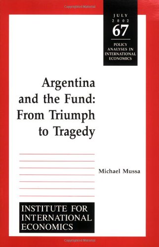 Argentina and the Fund: From Triumph to Tragedy