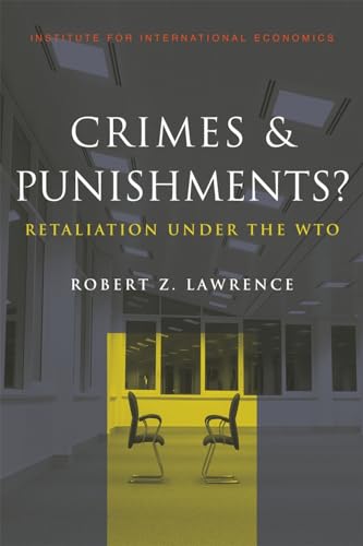 Crimes and Punishments? - Retaliation Under the WTO
