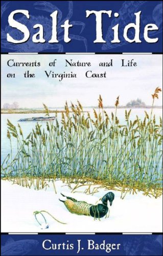 Salt Tide: Currents Of Nature And Life On The Virginia Coast
