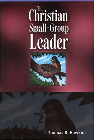 The Christian Small-Group Leader