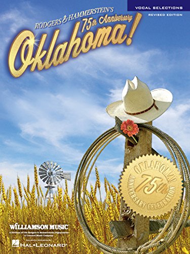 Oklahoma! - 75th Anniversary Edition: Vocal Selections - Piano, Vocal and Guitar Chords
