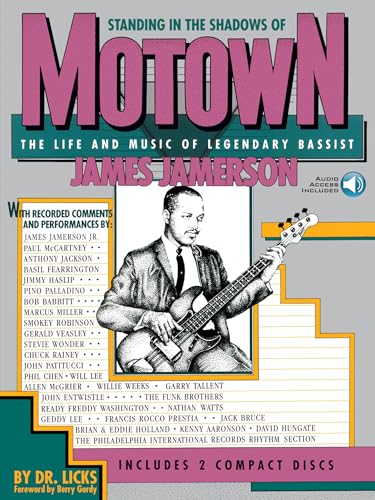 Standing in the Shadows of Motown: The James Jamerson Bass Method Classic Motown Bass Lines and Biographical Tribute with Online Audio