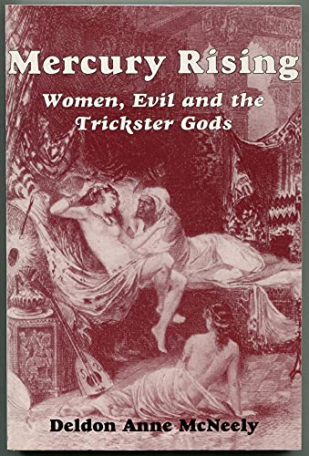 Mercury Rising: Women, Evil and the Trickster Gods