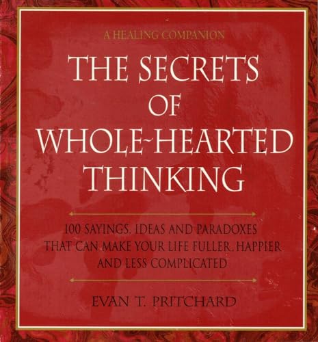 SECRETS OF WHOLE-HEARTED THINKING