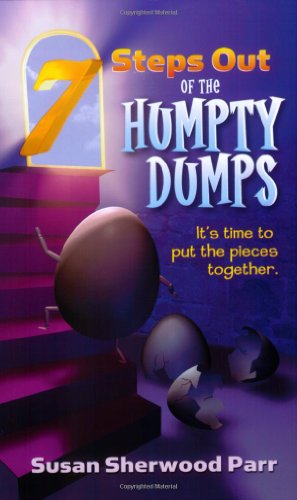 7 Steps Out of the Humpty Dumps