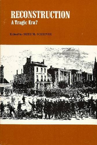 Reconstruction: A Tragic Era?