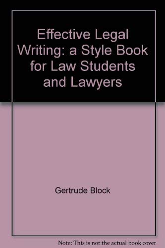 Effective Legal Writing: A Style Book for Law Students and Lawyers