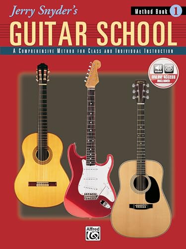 Jerry Snyder's Guitar School, Method Book, Bk 1: A Comprehensive Method for Class and Individual Instruction, Book (Volume 1)