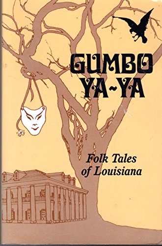 Gumbo Ya-Ya: A Collection of Louisiana Folk Tales