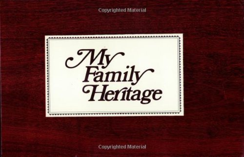 My Family Heritage: An Adult Personal History Starter Kit