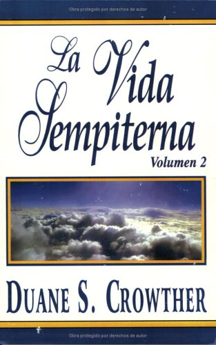 La Vida Sempiterna, Volumen 2
