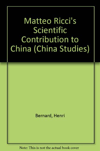 Matteo Ricci's Scientific Contribution to China (China Studies)