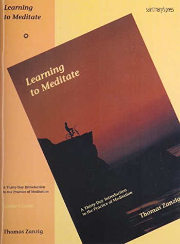 Learning to Meditate: A Thirty-Day Introduction to the Practice of Meditation