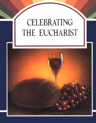 Celebrating the Eucharist