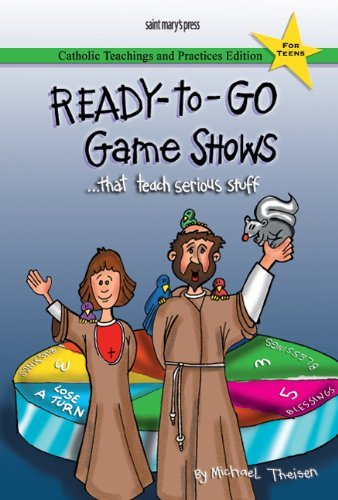Ready-to-go Game Shows That Teach Serious Stuff: Catholic Teachings and Practices Edition