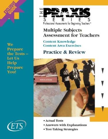 Multiple Subjects Assessment for Teachers: Content Knowledge : Content Area Exercises (Praxis Study Guides)