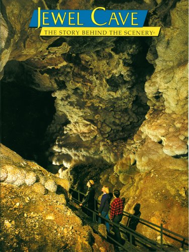 Jewel Cave (Discover America: National Parks: The Story Behind the Scenery)