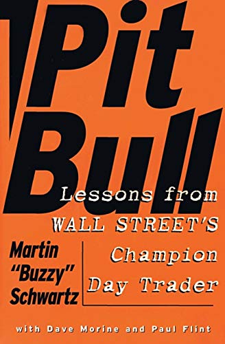 Pit Bull: Lessons from Wall Street's Champion Day Trader