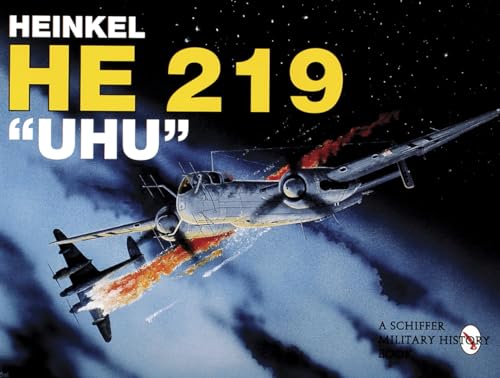Uhu - He 219: -best Night Fighter of World War II-
