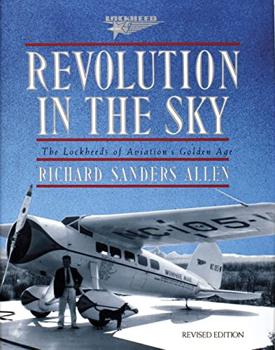 Revolution in the Sky: The Lockheeds of Aviation's Golden Age