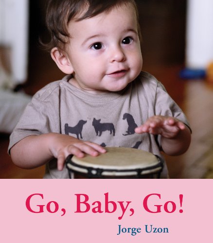 Go, Baby, Go! (Hello Baby Board Books)
