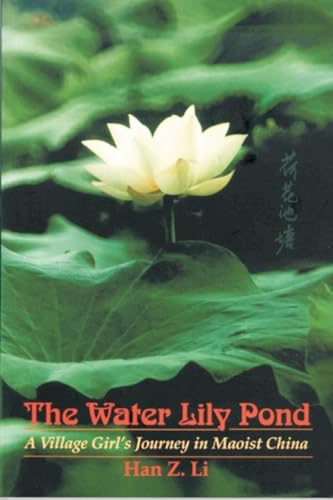 The Water Lily Pond: A Village Girl’s Journey in Maoist China (Life Writing)