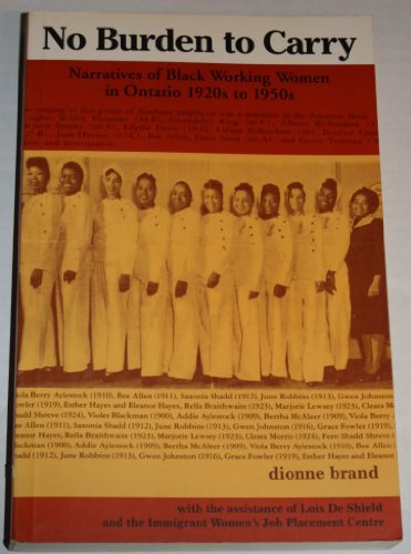 No Burden to Carry: Narratives of Black Working Women in Ontario 1920's to 1950's