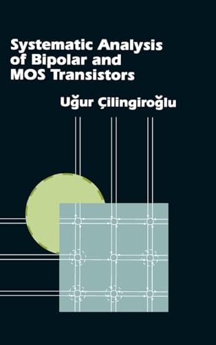 Systematic Analysis of Bipolar and Mos Transistors