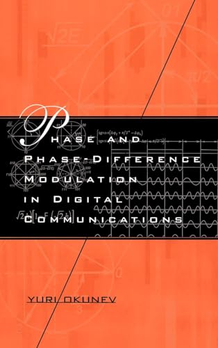 Phase and Phase-Difference Modulation in Digital Communications (Artech House Signal Processing Library)