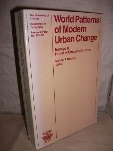 World Patterns of Modern Urban Change: Essays in Honor of Chauncy D. Harris