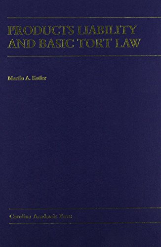 Products Liability And Basic Tort Law