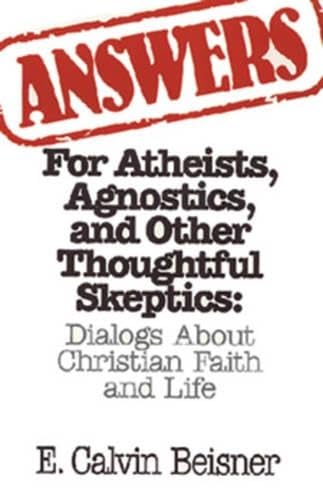 Answ for Atheists Agnostics &