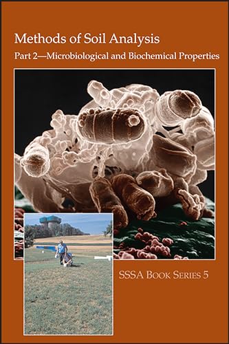 Methods of Soil Analysis, Part 2: Microbiological and Biochemical Properties: 12 (SSSA Book Series)