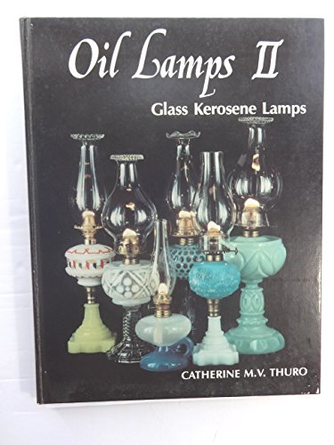 Oil Lamps II: Glass Kerosene Lamps