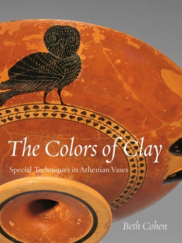The Colors of Clay: Special Techniques in Athenian Vases (Getty Trust Publications: J. Paul Getty Museum)