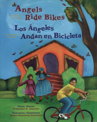 Angels Ride Bikes / Los Angeles Andan En Bicicleta: And Other Fall Poems / Y Otros Poemas De Otono