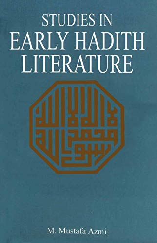 Studies in Early Hadith Literature.