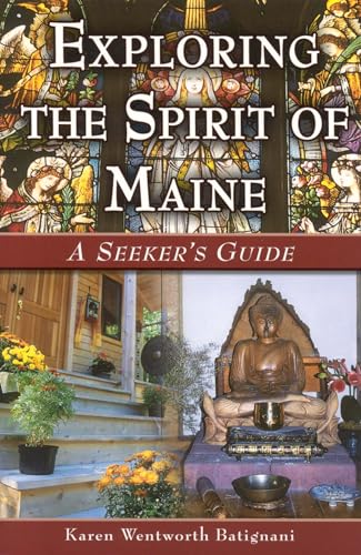 Exploring the Spirit of Maine: A Seeker's Guide