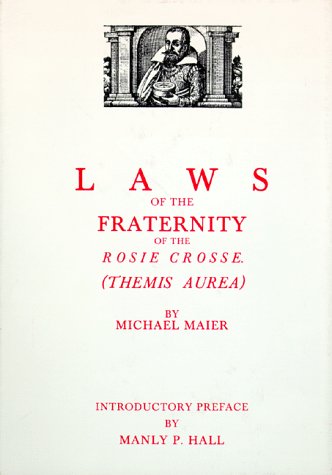 Laws of the Fraternity of the Rosie Crossee