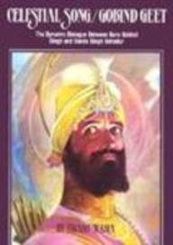Celestial Song/Gobind Geet: The Dynamic Dialogue of Sri Guru Gobind Singh and Banda Singh Bahadur
