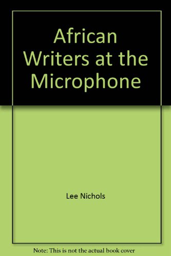 African Writers at the Microphone